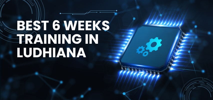 Best 6 Weeks Training in Ludhiana - TechCADD Computer Education