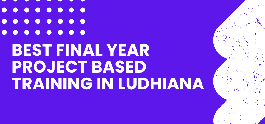 Best Final Year Project Training in Ludhiana - TechCADD Computer Education