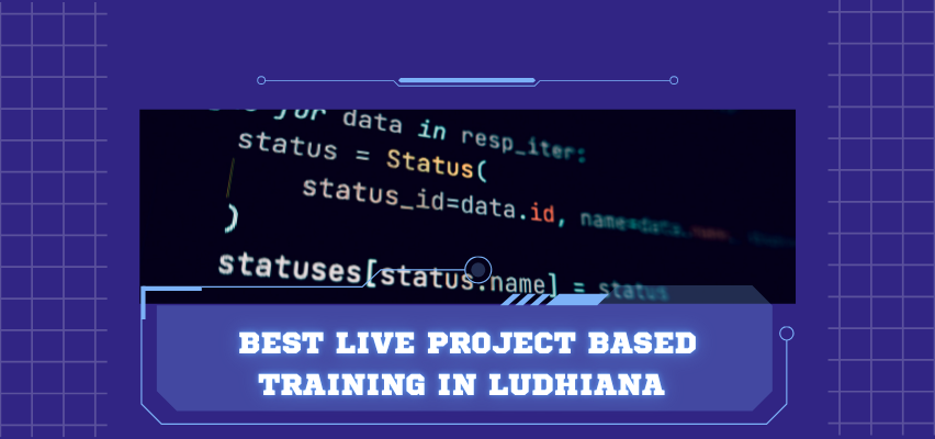 Best Live Project Based Training in Ludhiana - TechCADD Computer Education